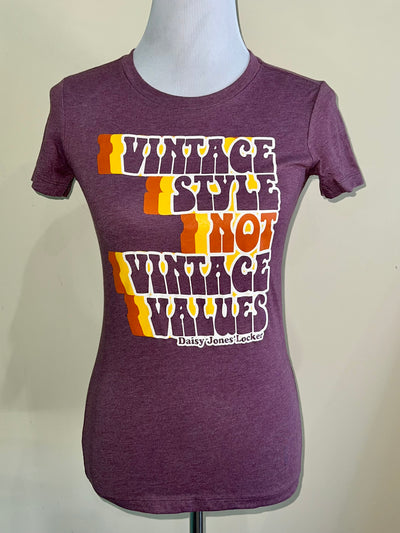 Vintage Style NOT Vintage Values Tee in Maroon *Limited Edition*