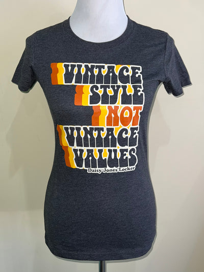 Vintage Style NOT Vintage Values Tee in Dark Grey *Limited Edition*